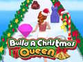 Spēle Build A Christmas Queen