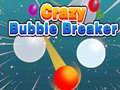 Spēle Crazy Bubble Breaker