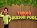 Spēle TMKOC Match Pool