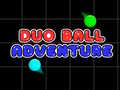 Spēle Duo Ball Adventure