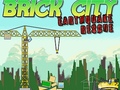 Spēle Brick City: Earthquake Rescue