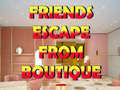 Spēle Friends Escape From Boutique