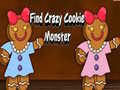 Spēle Find Crazy Cookie Monster