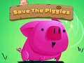 Spēle Save The Piggies