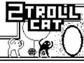 Spēle 2Troll Cat