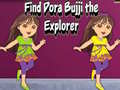 Spēle Find Dora Bujji the Explorer