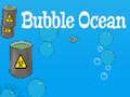 Spēle Bubble Ocean