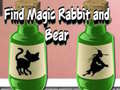 Spēle Find Magic Rabbit and Bear
