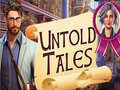 Spēle Untold Tales