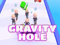 Spēle Gravity Hole
