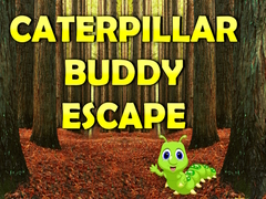 Spēle Caterpillar Buddy Escape 