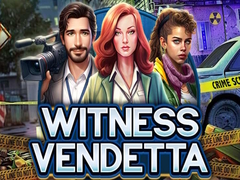 Spēle Witness Vendetta