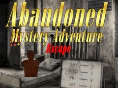 Spēle Abandoned Mystery Adventure Escape
