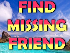 Spēle Find Missing Friend