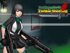 Spēle Last Day on Earth: Zombie Shooting