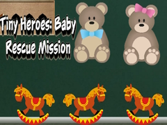 Spēle Tiny Heroes: Baby Rescue Mission