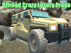 Spēle Offroad Crazy Luxury Prado