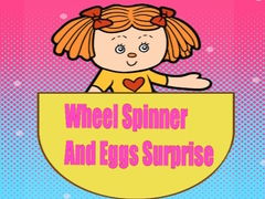 Spēle Wheel Spinner And Eggs Surprise