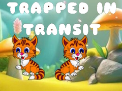 Spēle Trapped in Transit