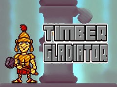 Spēle Timber Gladiator