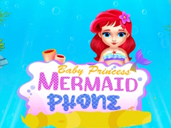 Spēle Baby Princess Mermaid Phone