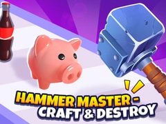 Spēle Hammer Master－Craft & Destroy!