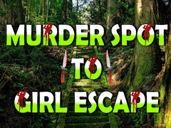 Spēle Murder Spot to Girl Escape