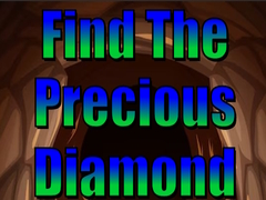 Spēle Find The Precious Diamond