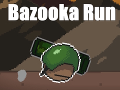 Spēle Bazooka Run