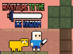 Spēle Adventure To The ice Kingdom