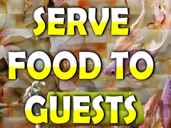 Spēle Serve Food to Guests