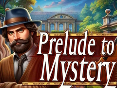 Spēle Prelude to Mystery