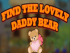 Spēle Find the Lovely Daddy Bear