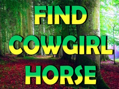 Spēle Find Cowgirl Horse