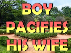 Spēle Boy Pacifies His Wife