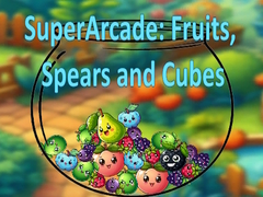 Spēle SuperArcade: Fruits, Spears and Cubes