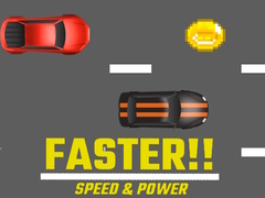 Spēle Faster!! Speed & Power