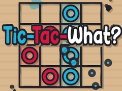 Spēle Tic-Tac-What?