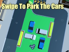 Spēle Swipe To Park The Cars