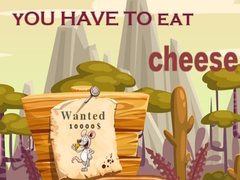 Spēle You have to eat cheese