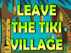 Spēle Leave the Tiki Village