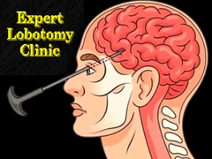 Spēle Expert Lobotomy Clinic