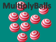 Spēle MultiplyBalls