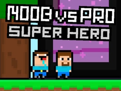 Spēle Noob vs Pro Super Hero