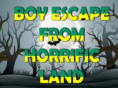 Spēle Boy Escape From Horrific Land