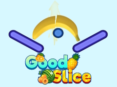 Spēle Good Slice