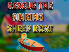 Spēle Rescue the Sinking Sheep Boat