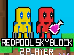 Spēle Redpool Skyblock 2 Player