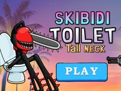 Spēle Skibidi Toilet Tall Neck