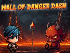 Spēle Wall Of Danger Dash